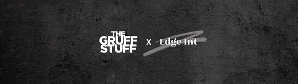 THE GRUFF STUFF partner with Edge Int Ltd